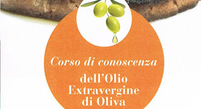 CORSO DI CONOSCENZA DELL’OLIO EXTRAVERGINE DI OLIVA – Arezzo