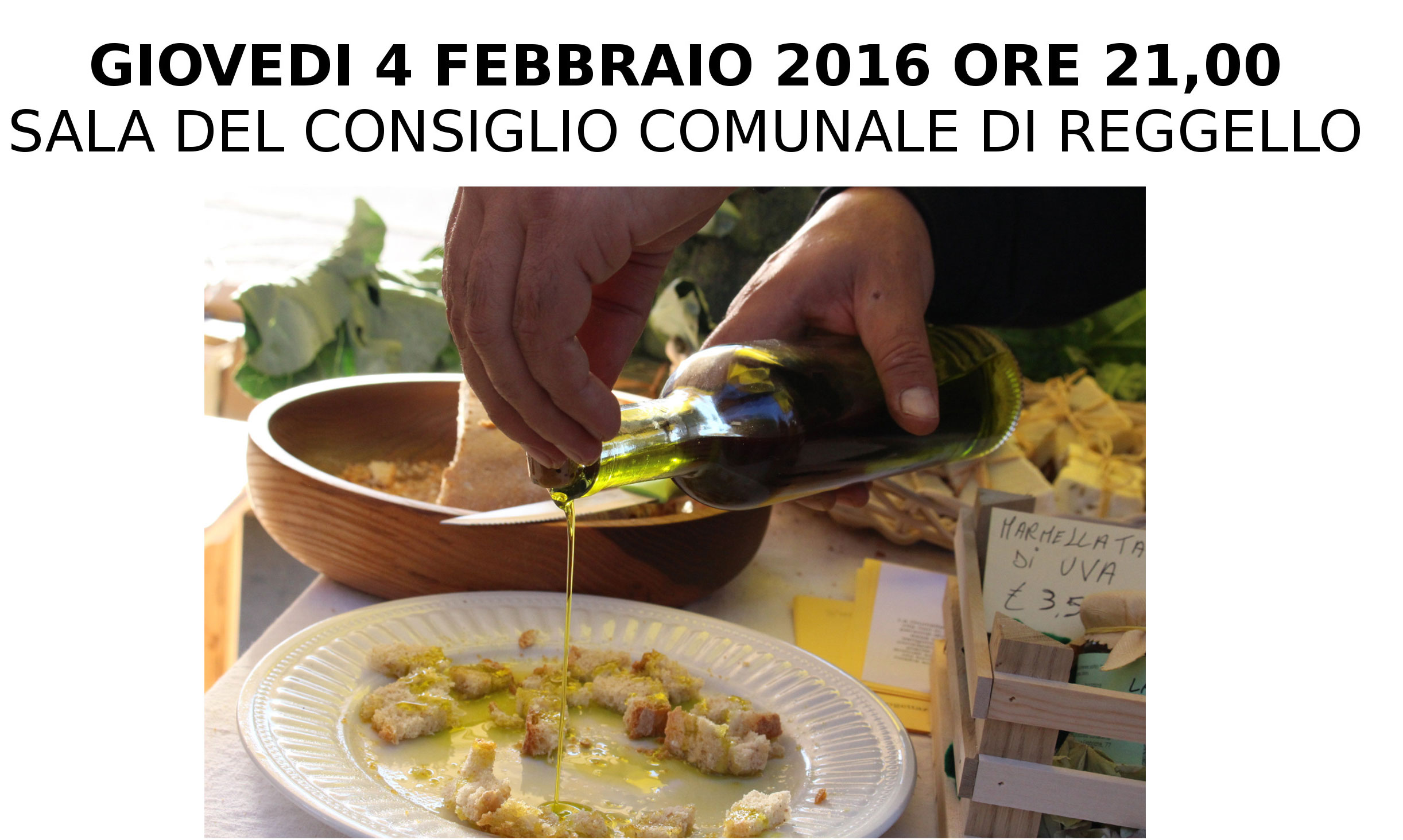 Incontro “Olio Extra Vergine d’Oliva” – Giusto Prezzo – Reggello – 4 febbraio 2016