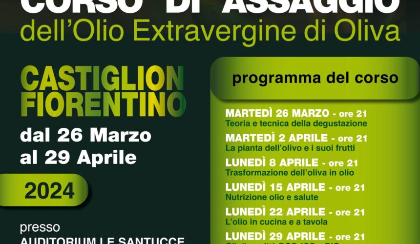 Corso Di ASSAGGIO – CASTIGLION FIORENTINO – 26 marzo -29 aprile 2024